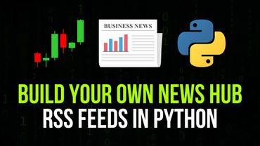 Build Your Own News Hub in Python - RSS Feed Aggregator