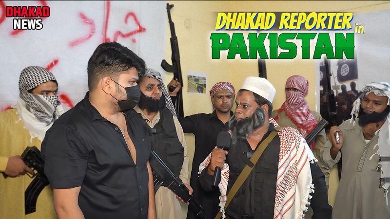 Dhakad Reporter in Pakistan | Harsh Rajput