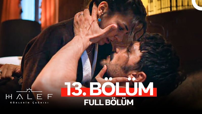 Halef: Köklerin Çağrısı 13. Bölüm