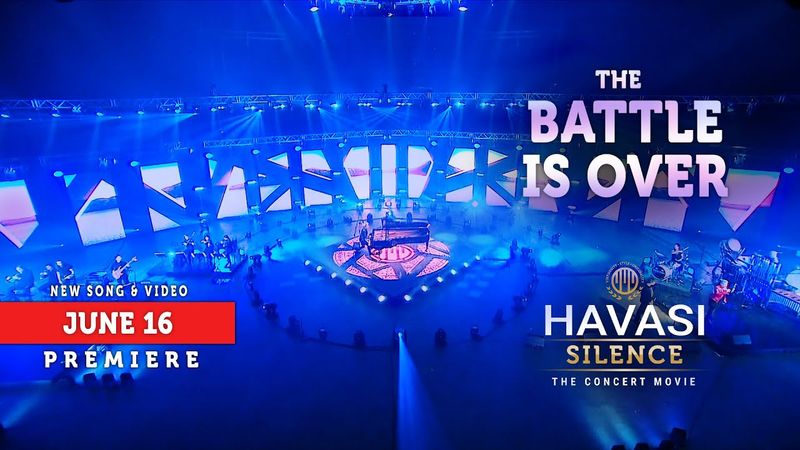 HAVASI —The Battle Is Over (SILENCE - The Concert Movie)