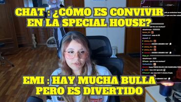 EMIKUKIS HABLA DE SU CONVIVENCIA EN LA SPECIAL HOUSE