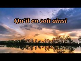 Qu'il en soit ainsi