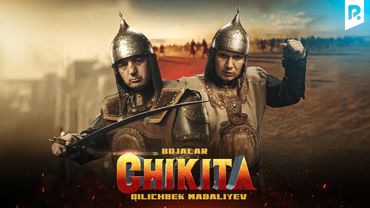 Bojalar va Qilichbek Madaliyev - Chikita | Божалар ва Киличбек Мадалиев - Чикита