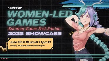 Women Led Games Showcase #SummerGameFest