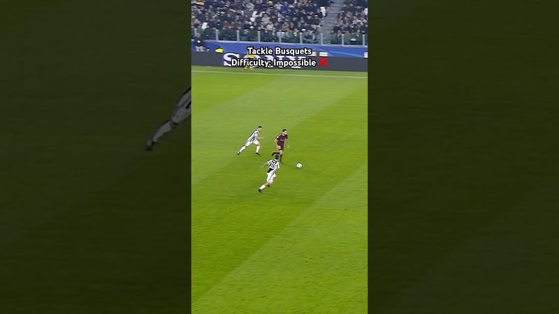 Try tackling Busquets 😫