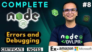 🚀🔥  Lecture 8: Errors and Debugging | NodeJS Complete Course ❤️ in Hindi | Notes Certification