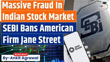 Stock Market Fraud: What Is Jane Street, How It Earned ₹36,500 Cr? Ankit Agrawal Study IQ