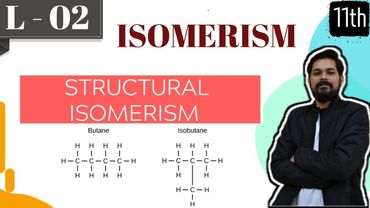 ISOMERISM I CLASS 11 (L2) I JEE I NEET I Structural Isomerism