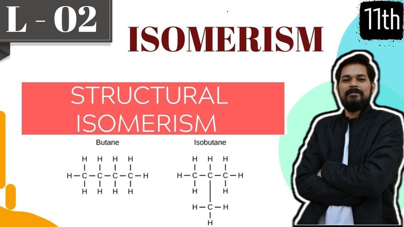 ISOMERISM I CLASS 11 (L2) I JEE I NEET I Structural Isomerism