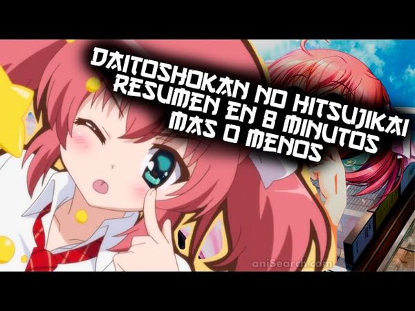 Daitoshokan no Hitsujikai resumen en 8 minutos mas o menos