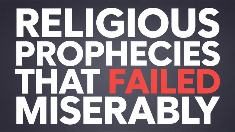 Religious Prophecies That Failed Miserably