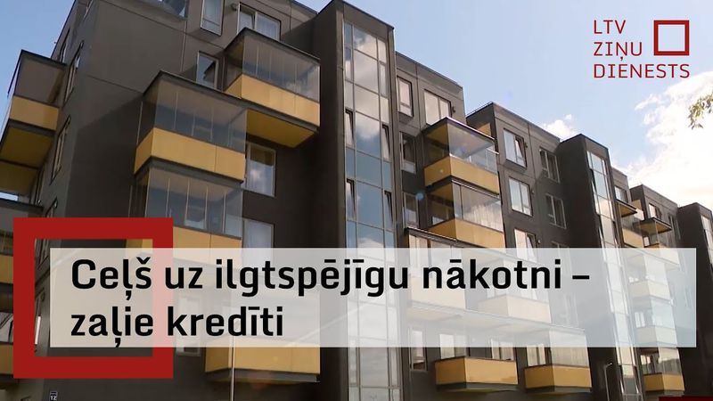 Arvien vairāk iedzīvotāju izvēlas ņemt zaļos kredītus