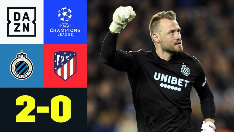 Mignolet nicht zu überwinden - Brügge makellos: Brügge - Atletico 2:0 | UEFA Champions League | DAZN