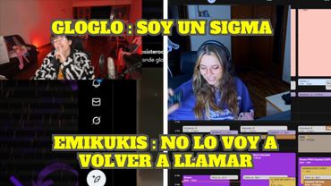 EMIKUKIS NO LE CONTESTA A GLOGLO Y ÉL LE CUELGA LA LLAMADA