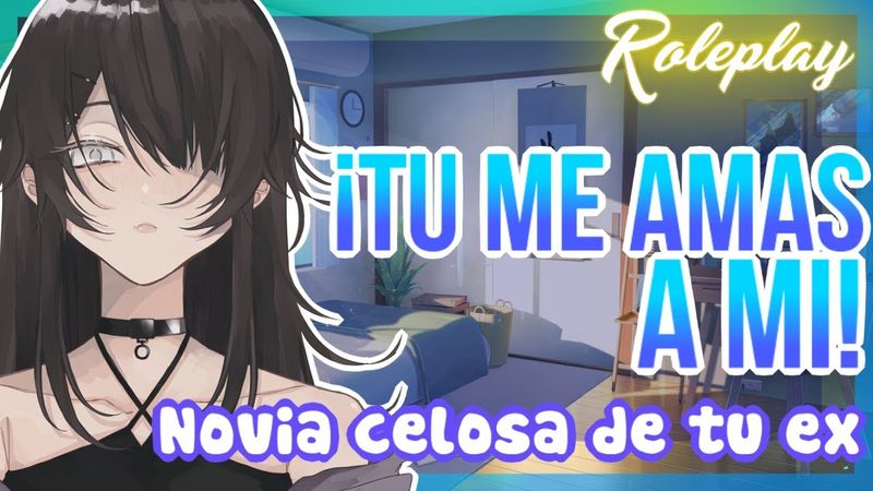 -¡Tu me amas a mi!- Novia celosa de tu ex |ASMR Roleplay