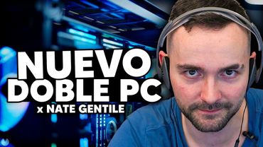 🔴 ¡MI NUEVO DOBLE PC 2025 x NATE GENTILE! 🖥️ TEST y FPS | Xokas
