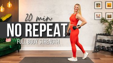 20 min. NO REPEAT Full Body Strength Training