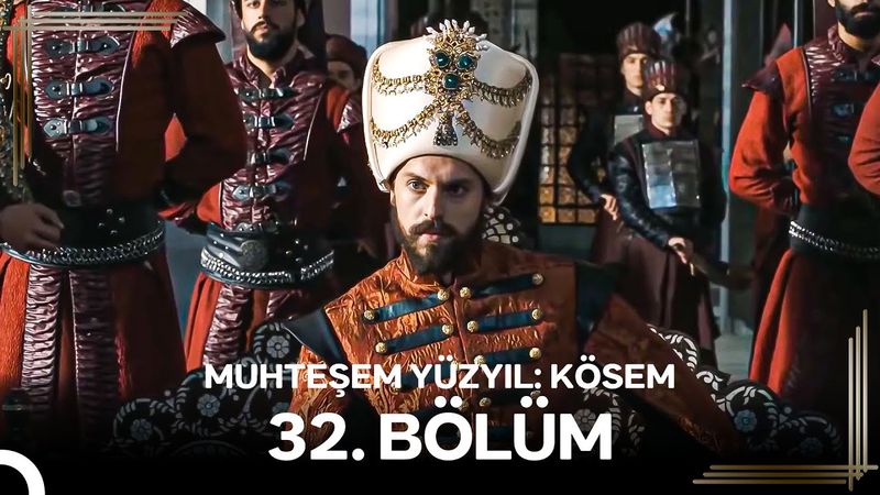 Muhteşem Yüzyıl: Kösem 32.Bölüm #Yeniden