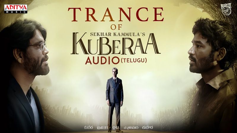 Trance Of Kuberaa Audio | Nagarjuna, Dhanush, Rashmika | Sekhar Kammula | Devi Sri Prasad