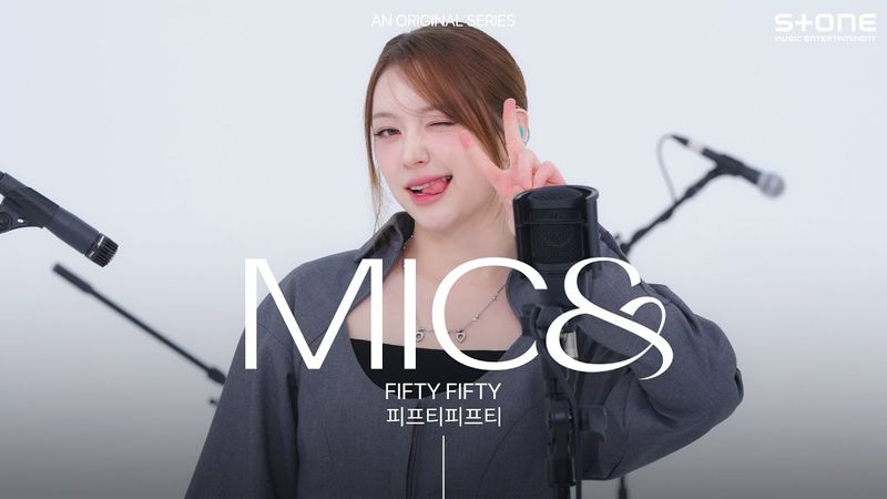 [MIC&] FIFTY FIFTY - Still In Time (스프링 피버 OST Part 7)｜마이크앤드, Stone LIVE