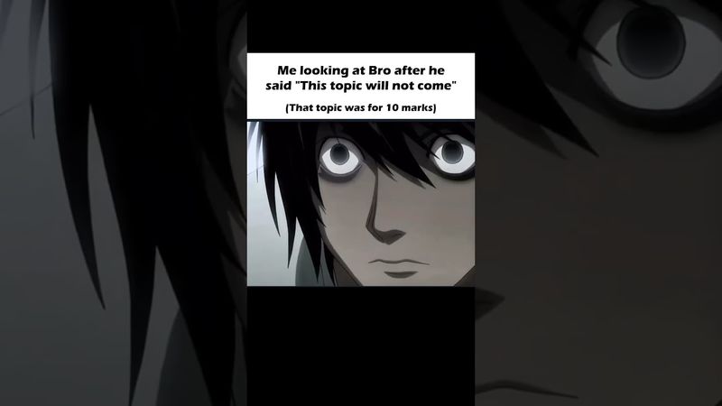 When Bro Says “This Topic Won’t Come” but It’s 10 Marks 💀 | Kira | L Lawliet | Death Note Meme