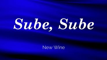 Sube Sube - New Wine | LETRA (Lyric)