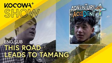 Kian84 Reflects on the Journey… Walking the Tea-Horse Road 🌄| Adventure By Accident 4 EP08 | KOCOWA+