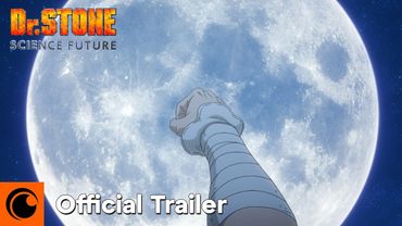 Dr. STONE SCIENCE FUTURE Part 3 | Official Trailer | Crunchyroll