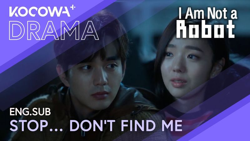 Please… Stop Coming. Don’t Look For Me 😔💔 | I Am Not A Robot EP23 | KOCOWA+