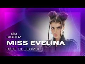 Miss Evelina - KISS.CLUB.MIX (09.11.25)
