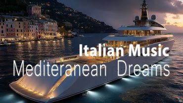 🎶 Italian & Mediterranean Music 🎶 | 2+ Hours of Scenic Coastal Italy & Lake Como Bliss