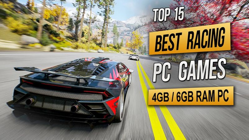 Top 15 Best Racing Pc Games For (4GB RAM / 6GB RAM) 2025