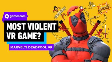 Is Deadpool VR the most violent VR game so far? | gamescom 2025