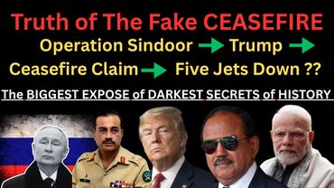 Truth of Fake Ceasefire (Part-2) | Trump, Ceasefire, Five Jets Down Theory | Biggest Exposure Ever