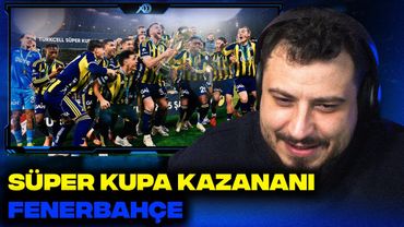 SÜPER KUPA KAZANANI FENERBAHÇE | GALATASARAY 0-2 FENERBAHÇE