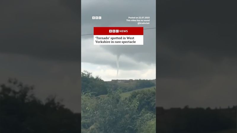 ‘Tornado’ spotted in West Yorkshire in rare spectacle. #Yorkshire #Tornado #BBCNews