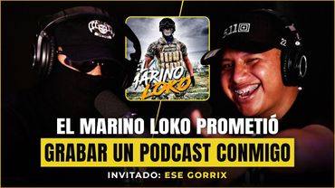los SECRETOS OCULTOS del MARINO LOKO | ESE GORRIX ep. #145