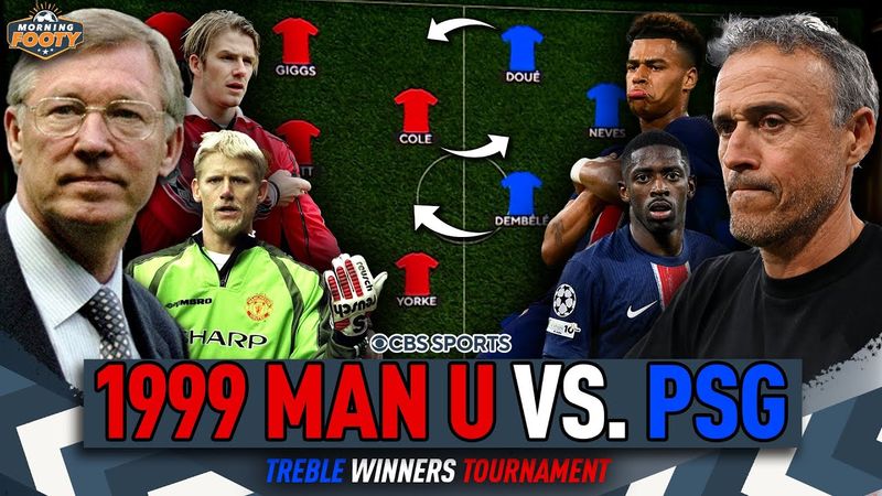 1999 Manchester United vs. 2025 PSG | BEST treble-winning squad TOURNAMENT 🤔👀 | Morning Footy