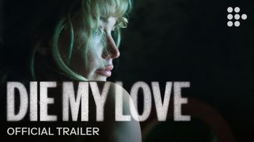DIE MY LOVE | Official Trailer | Now Streaming | With Jennifer Lawrence & Robert Pattinson