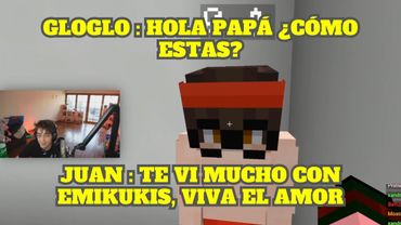 GLOGLO SE ENCUENTRA CON SU PAPÁ JUAN EN MINECRAFT Y ÉL LO MOLESTA CON EMIKUKIS