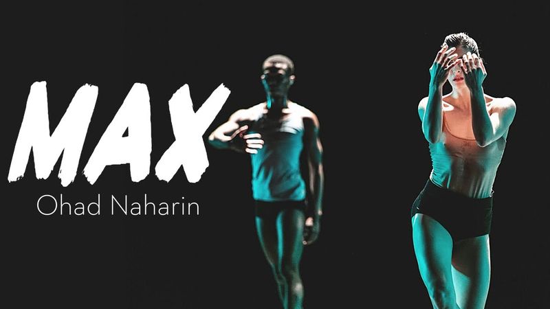 Max, dansverk av Ohad Naharin