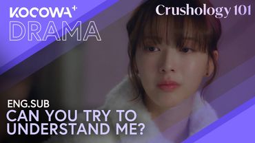 She Wants To Pursue Her Dreams, He Doesn't Want To Let Her Go | Crushology 101 EP10 | KOCOWA+