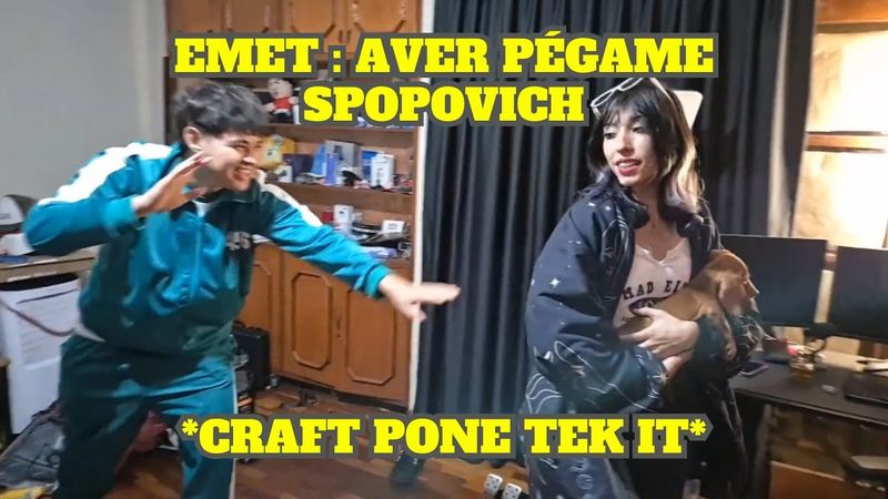 EMET Y SACHA SE PELEAN Y CRAFT SE PASA DE FRÍO