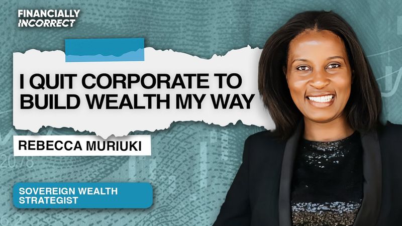 From Actuary to Entrepreneur: Rebecca Muriuki's Bold Exit from Corporate Life