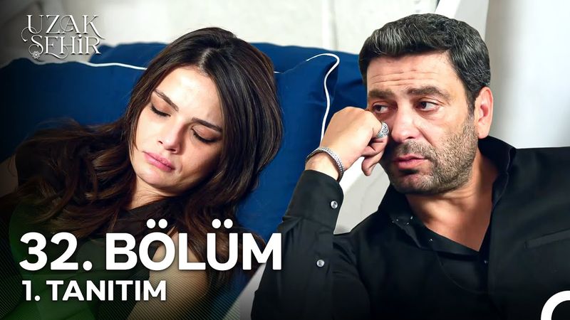 Uzak Şehir 32. Bölüm 1. Tanıtım | "Sen Benim En Büyük Çaresizliğimsin"