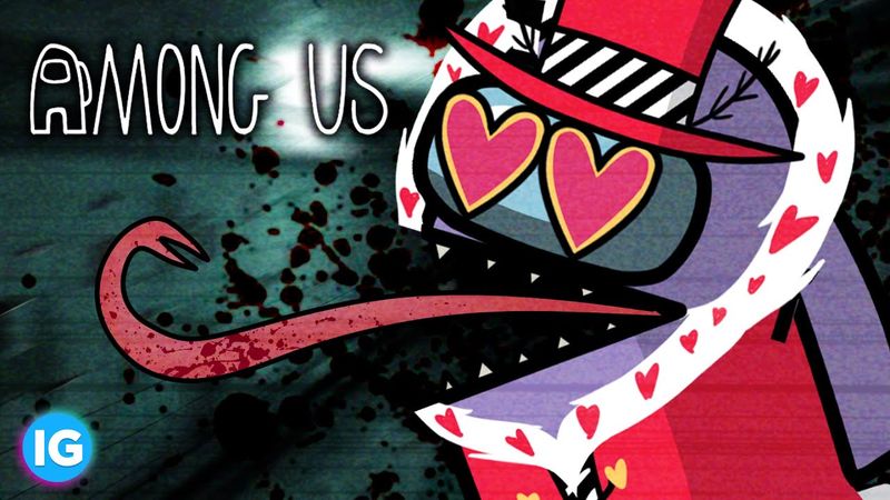 СРЕДИ НАС/ОТЕЛЬ ХАЗБИН АНИМАЦИЯ 2 - (Among Us & Hazbin Hotel Animation)