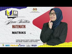 PERLIS ONLINE TUITION (POT2025) : SPM - MATEMATIK (MATRIKS)