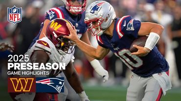 Washington Commanders vs. New England Patriots Game Highlights | 2025 Preseason Week 1