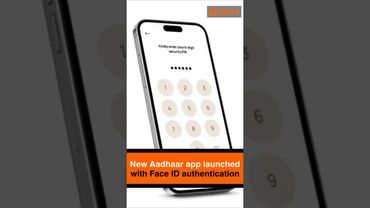 New Aadhaar app launched with Face ID authentication