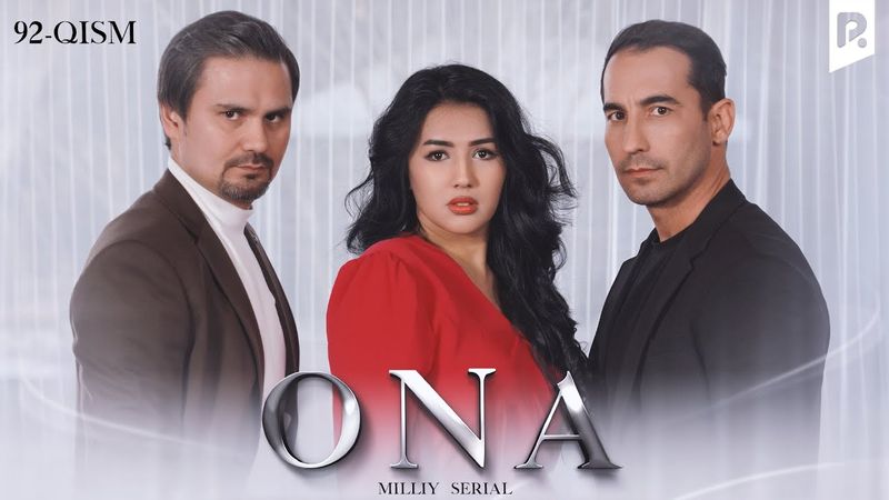 Ona 92-qism (milliy serial) | Она 92-кисм (миллий сериал)